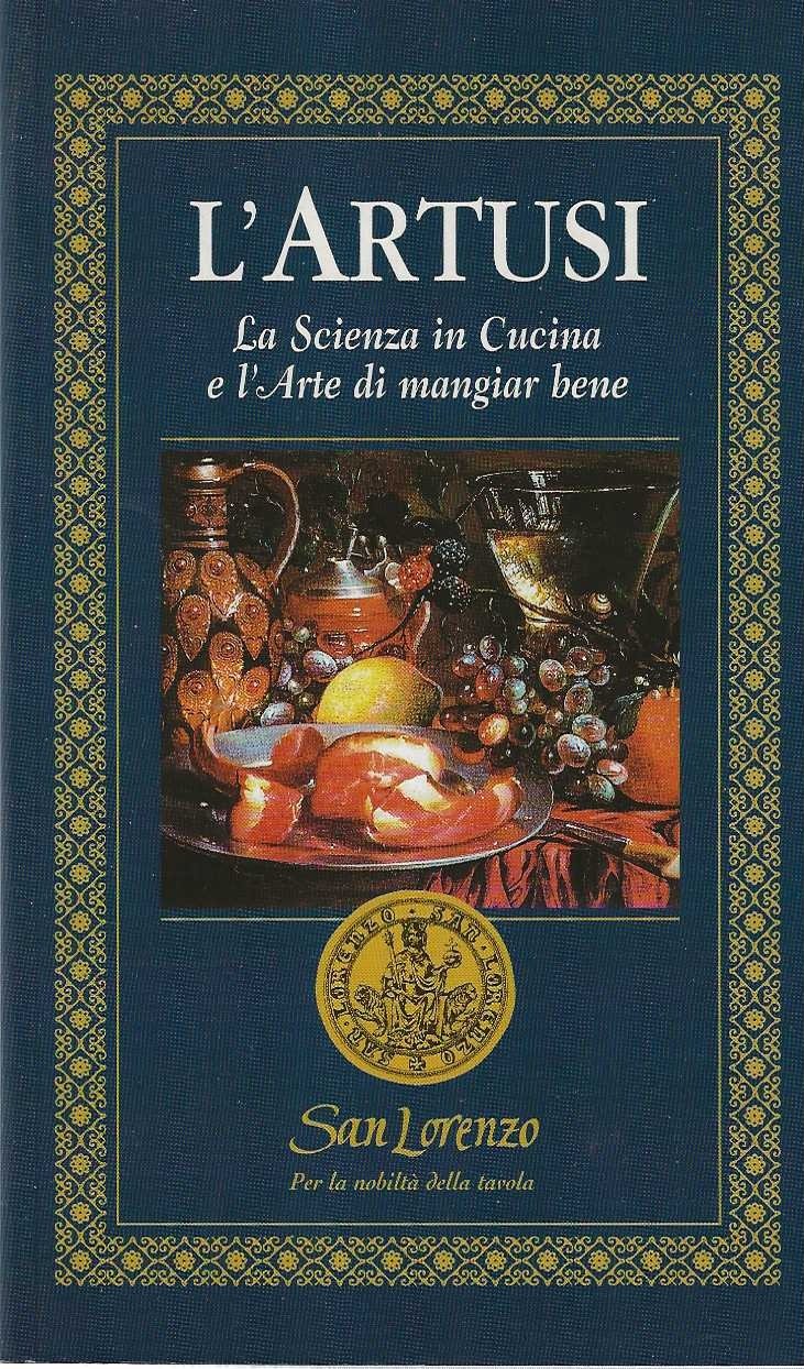 L'artusi la scienza in cucina e l'arte di mangiar bene