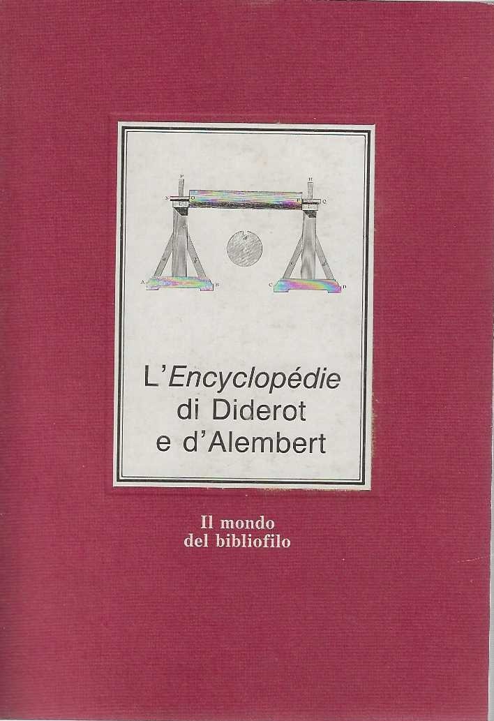 L' Encyclopedie di Diderot e d' Alembert. Il mondo del …
