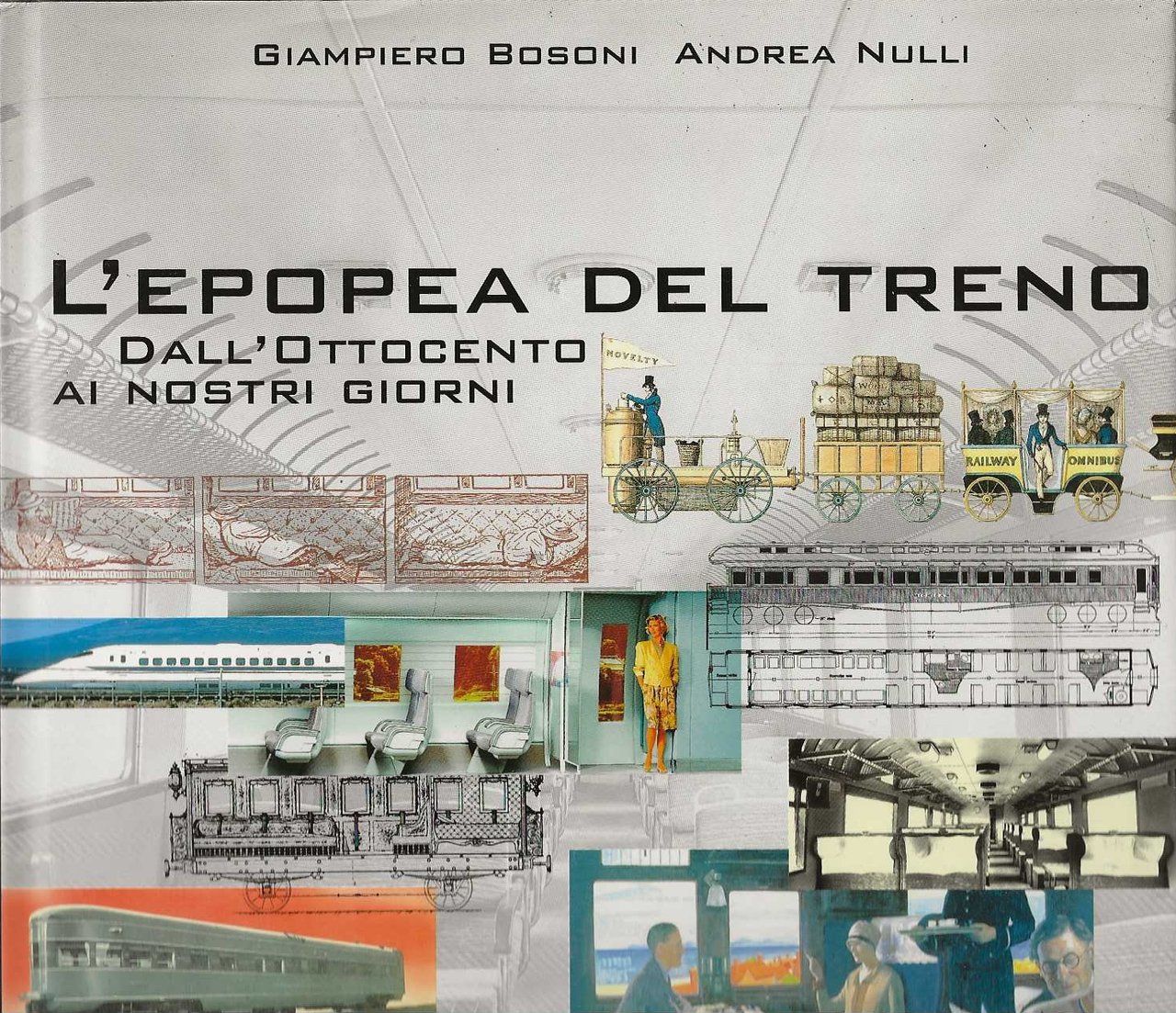 L'epopea del treno - Dall'Ottocento ai nostri giorni