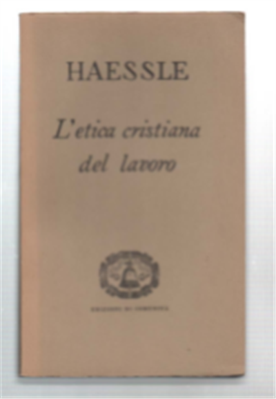 L'etica Cristiana Del Lavoro