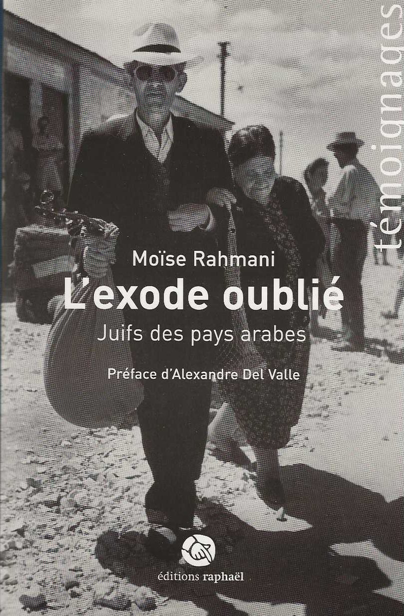 L' Exode Oublié. Juifs des pays arabes.