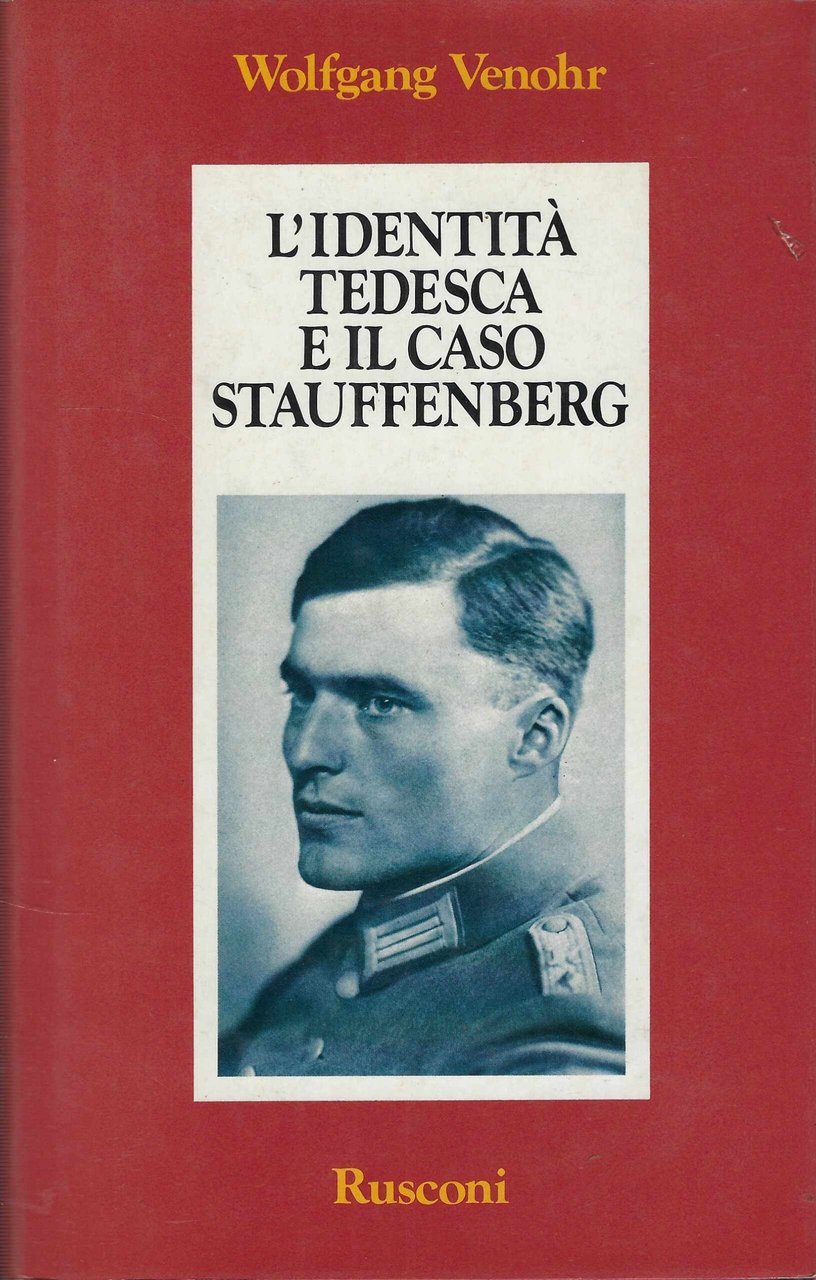 L'identità Tedesca E Il Caso Stauffenberg