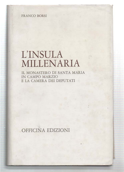 L'insula Millenaria. Il Monastero Di Santa Maria In Campo Marzio …
