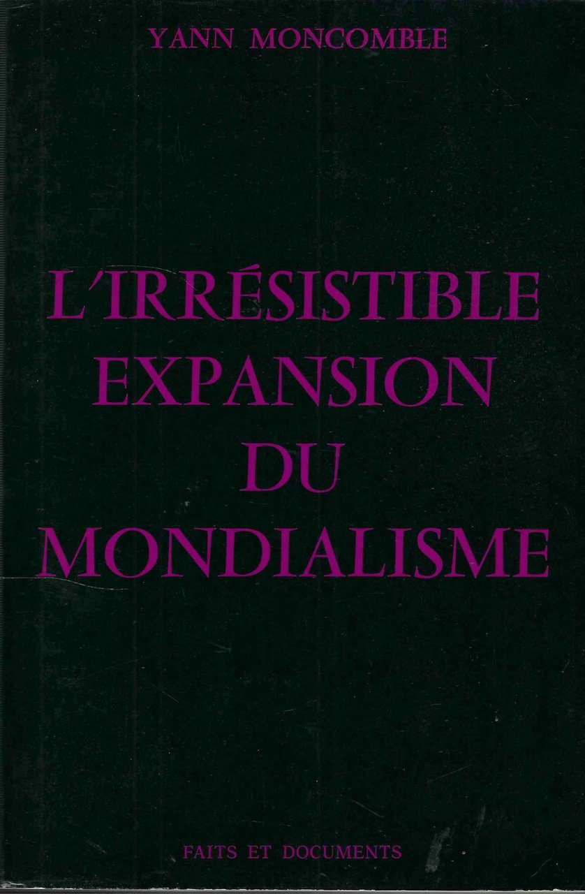 L'irrésistible Expansion Du Mondialisme