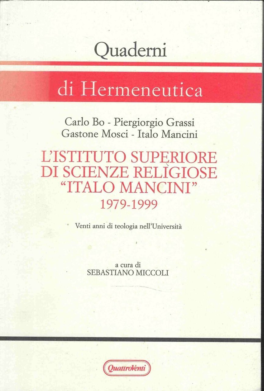 l'Istituto Superiore di Scienze Religiose "Italo Mancini " 1979- 1999. …