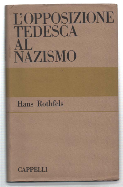 L'opposizione Tedesca Al Nazismo