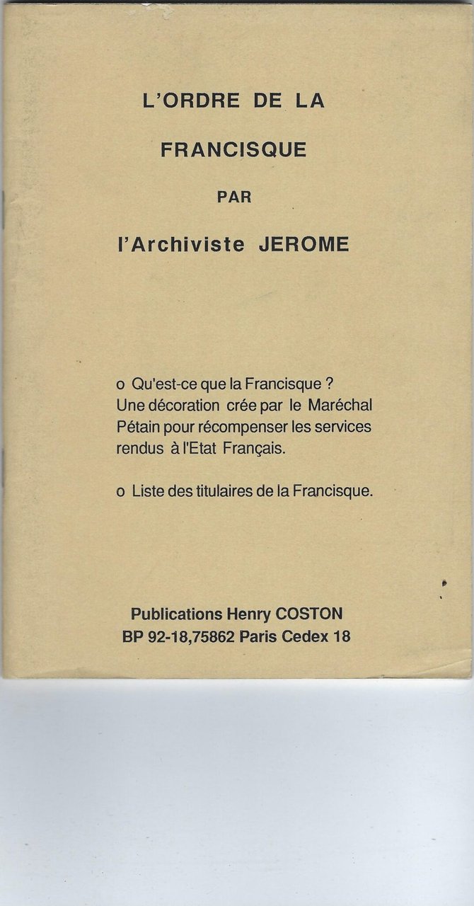 L'ordre De La Francisque Par L'archiviste Jerome