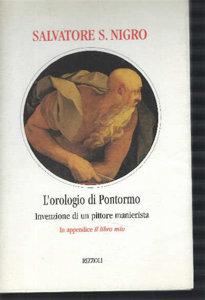 L'orologio Di Pontormo : Invenzione Di Un Pittore Manierista