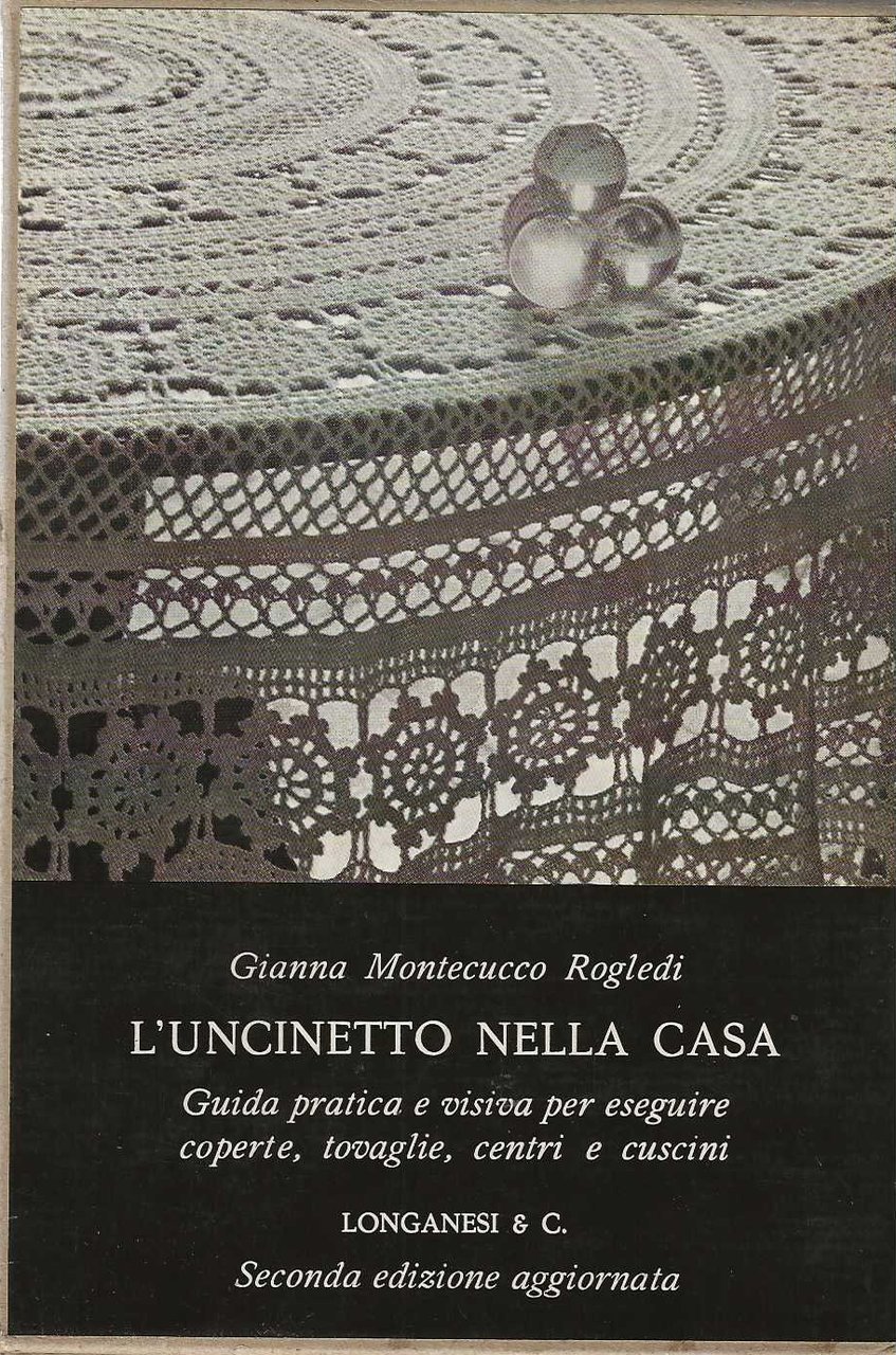 L' uncinetto nella casa . guida pratica e visiva per …