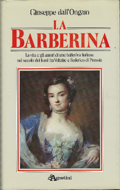 La Barberina - La Vita E Gli Amori Di Una …