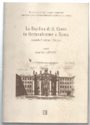 La Basilica Di S. Croce In Gerusalemme A Roma: Quando …