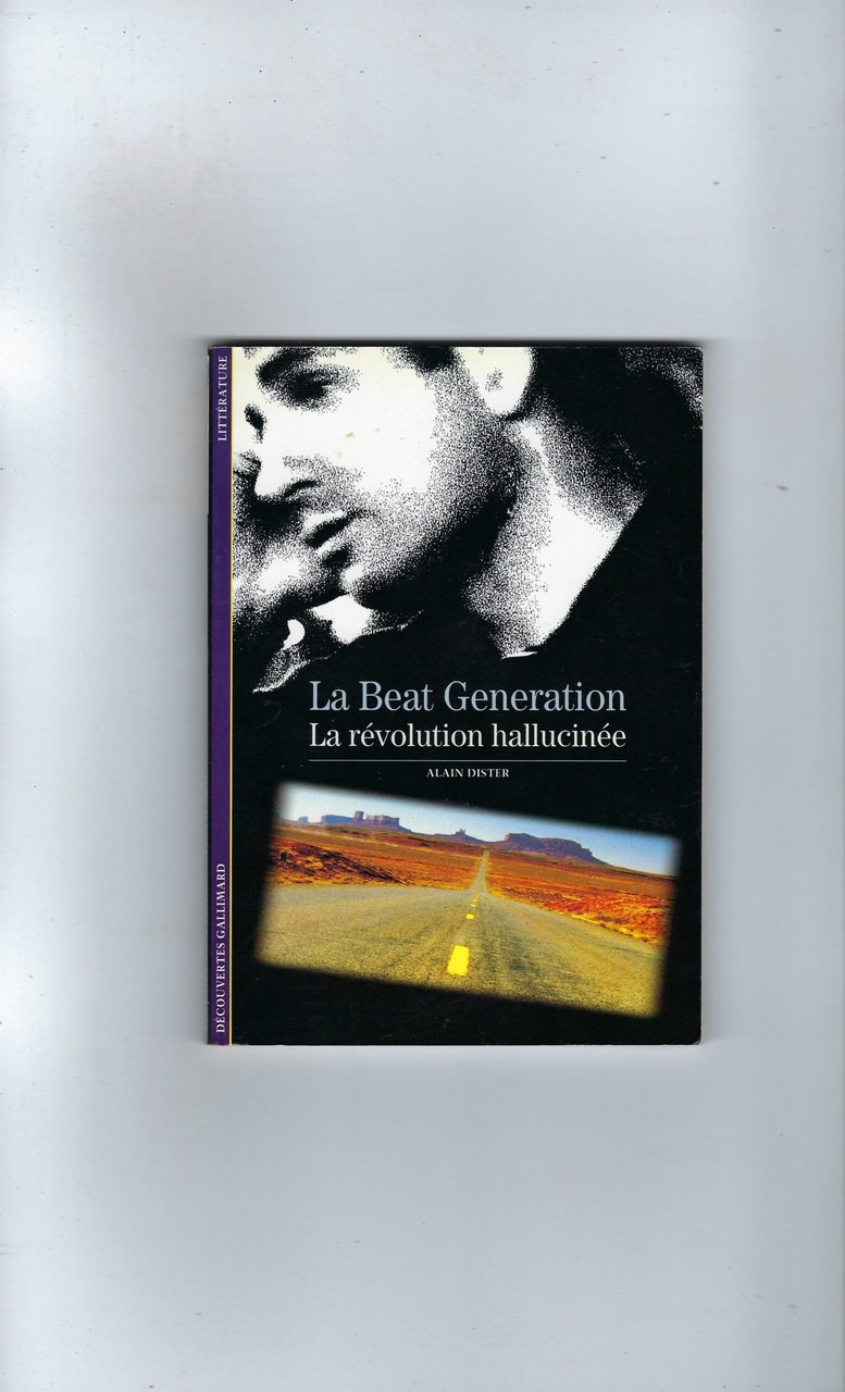 La Beat Generation La Révolution Hallucinée