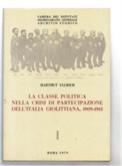 La Classe Politica Nella Crisi Di Partecipazione Dell'italia Giolittiana. Liberali …