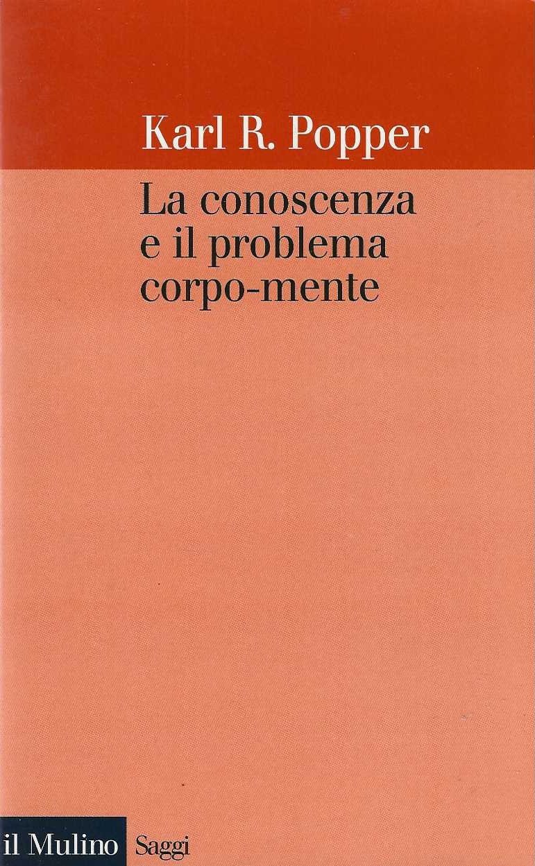 La conoscenza e il problema corpo-mente