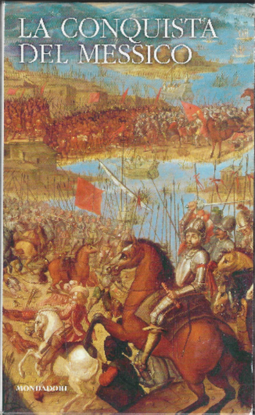 La Conquista Del Messico