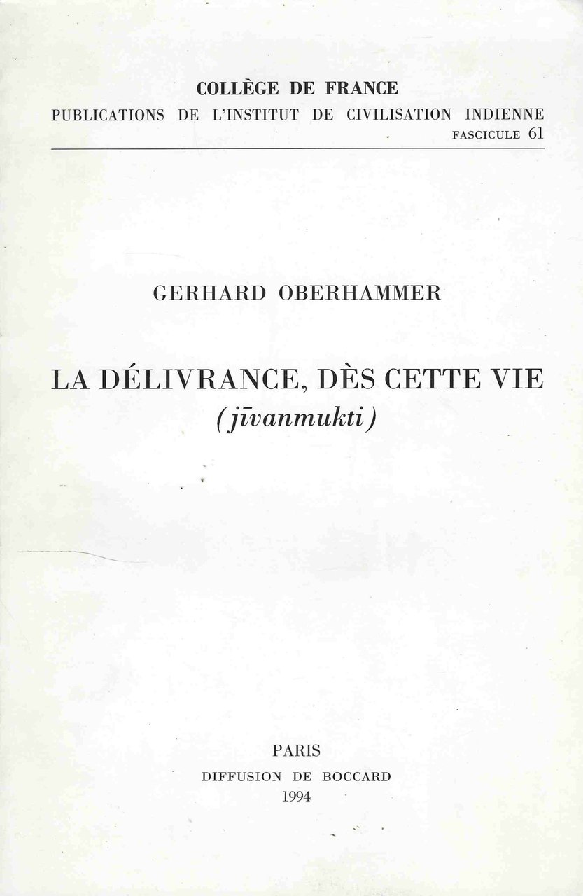 La Délivrance, Dès Cette Vie : Jivanmukti