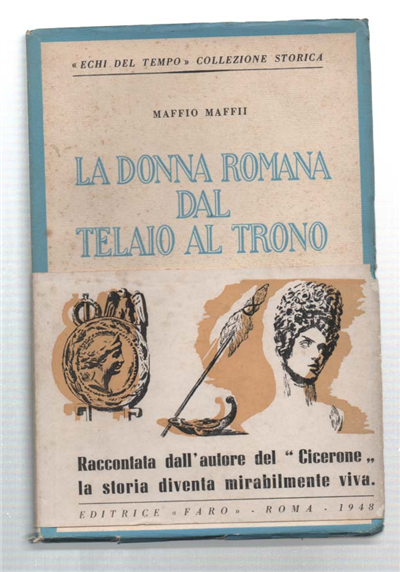 La Donna Romana Dal Telaio Al Trono