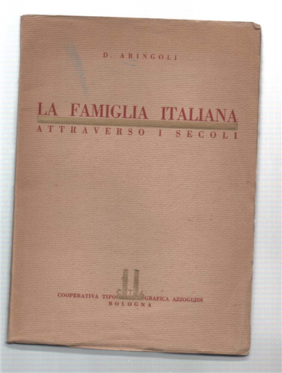 La Famiglia Italiana Attraverso I Secoli