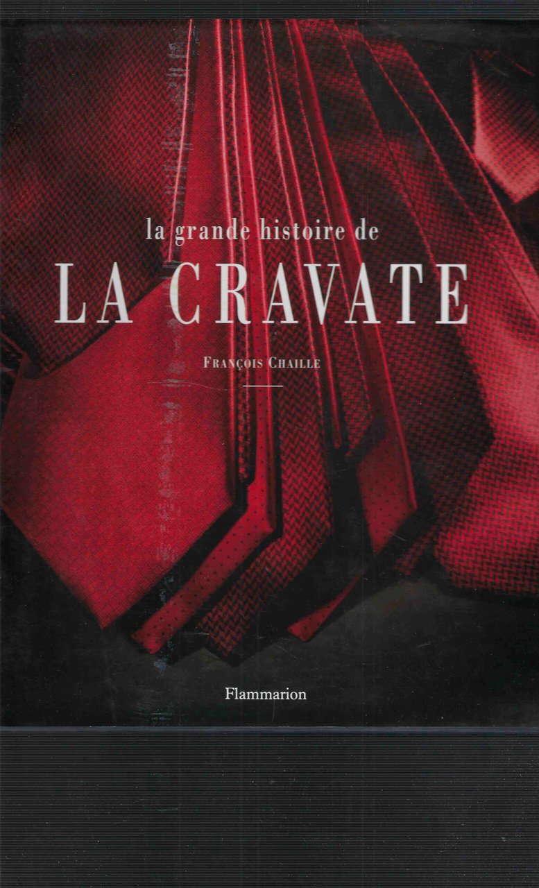 La grande histoire de LA CRAVATE