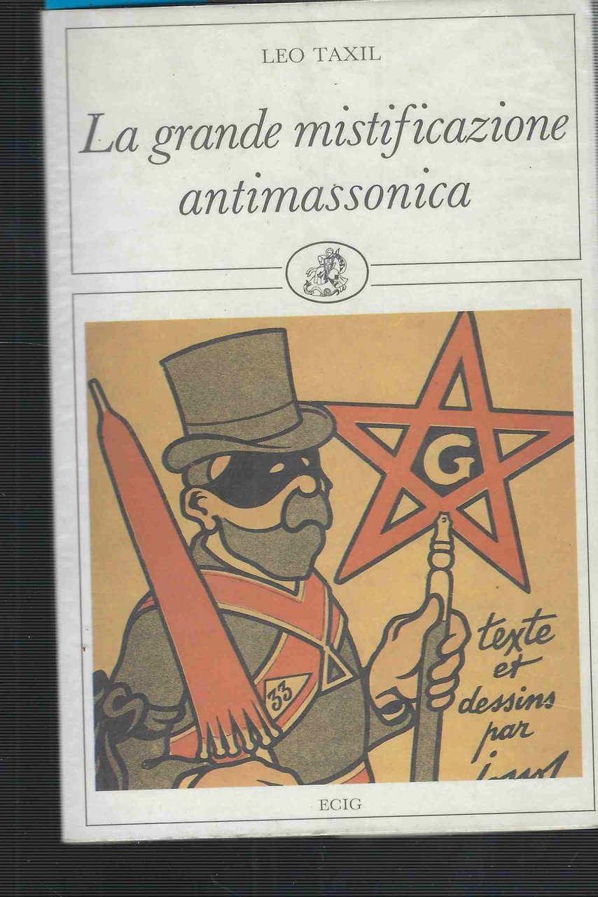 La Grande Mistificazione Antimassonica