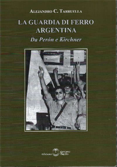 La Guardia Di Ferro Argentina Da Peron E Kirchner