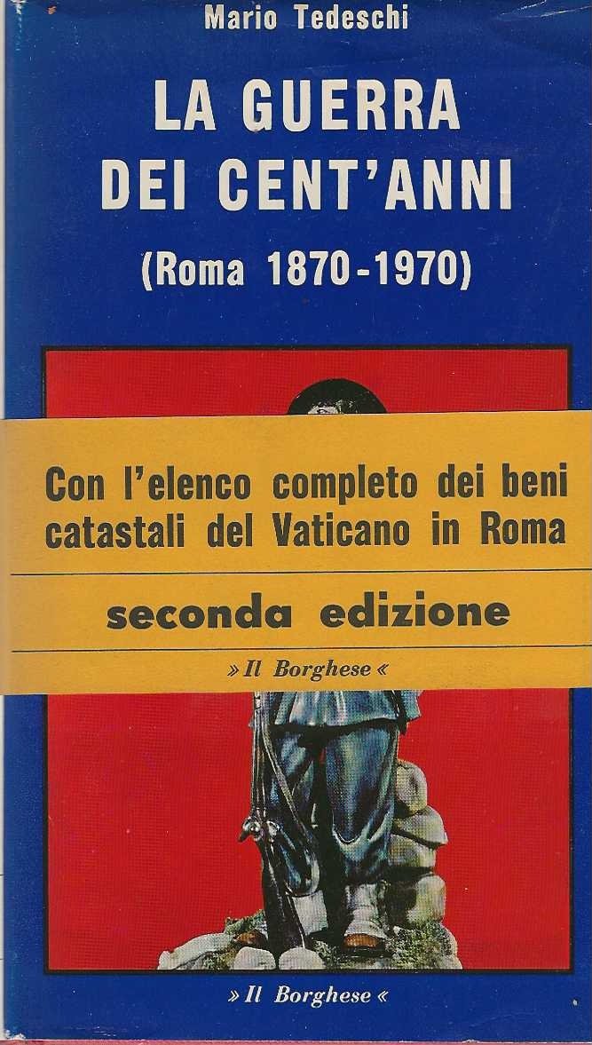La Guerra dei Cent'anni (Roma 1870-1970)