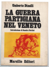 La Guerra Partigiana Nel Veneto