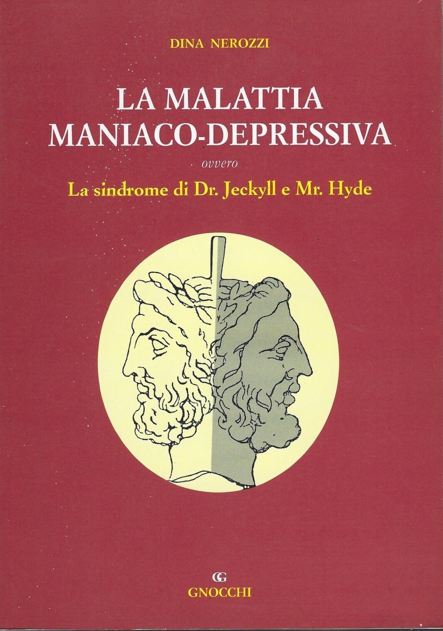 La Malattia Maniaco -Depressiva Ovvero La Sindrome Di Dr. Jeckyll …