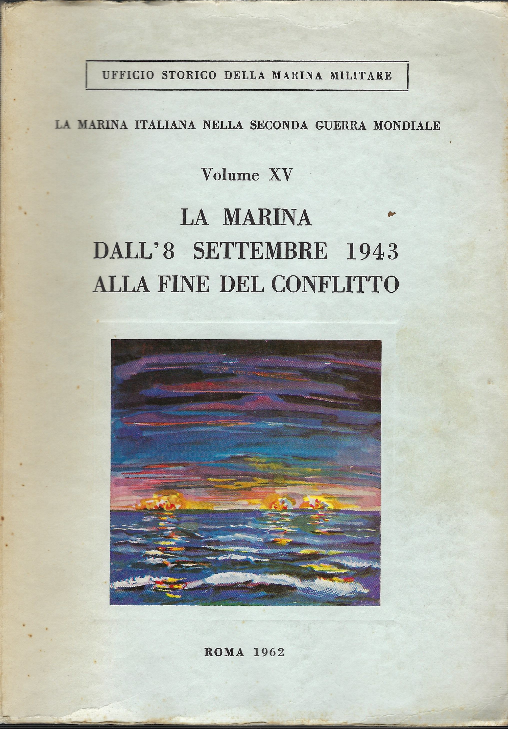 La Marina Dall'8 Settembre 1943 Alla Fine Del Conflitto