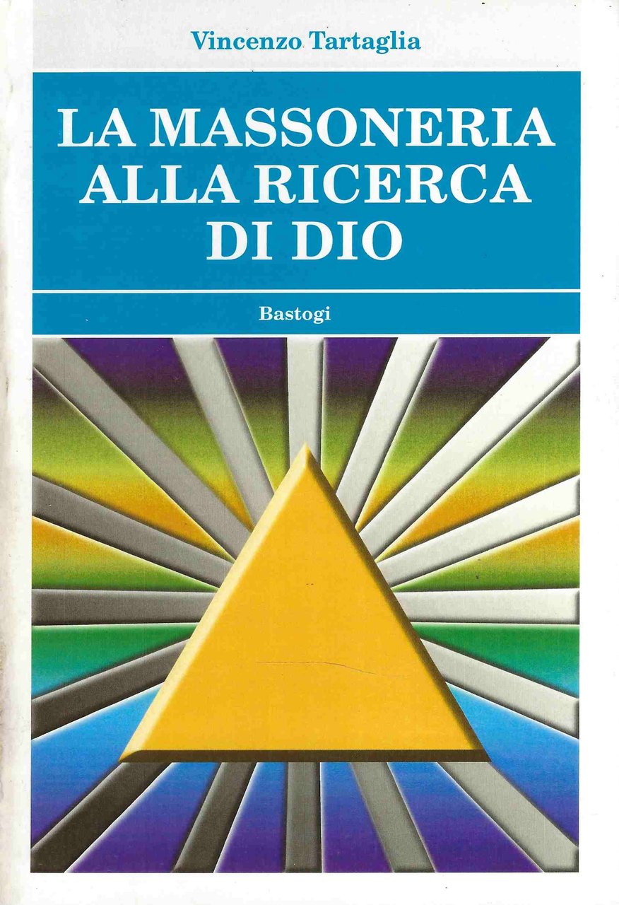 La Massoneria Alla Ricerca di Dio