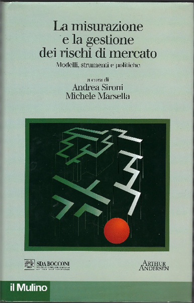 La Misurazione E La Gestione Dei Rischi Di Mercato - …