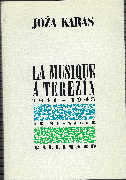 La Musique À Terezin - 1941/1945