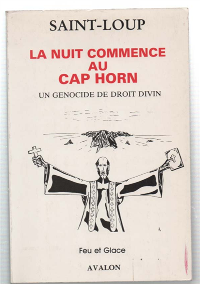 La Nuite Commence Au Cap Horn. Un Genocide De Droit …