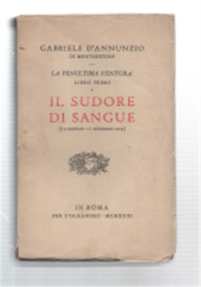 La Penultima Ventura. Libro Primo. Il Sudore Di Sangue (15 …