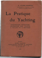 La Pratique Du Yachting. Construction, Navigation, Manœuvre Des Yachts A …