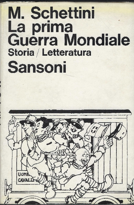 La Prima Guerra Mondiale Storia/Letteratura