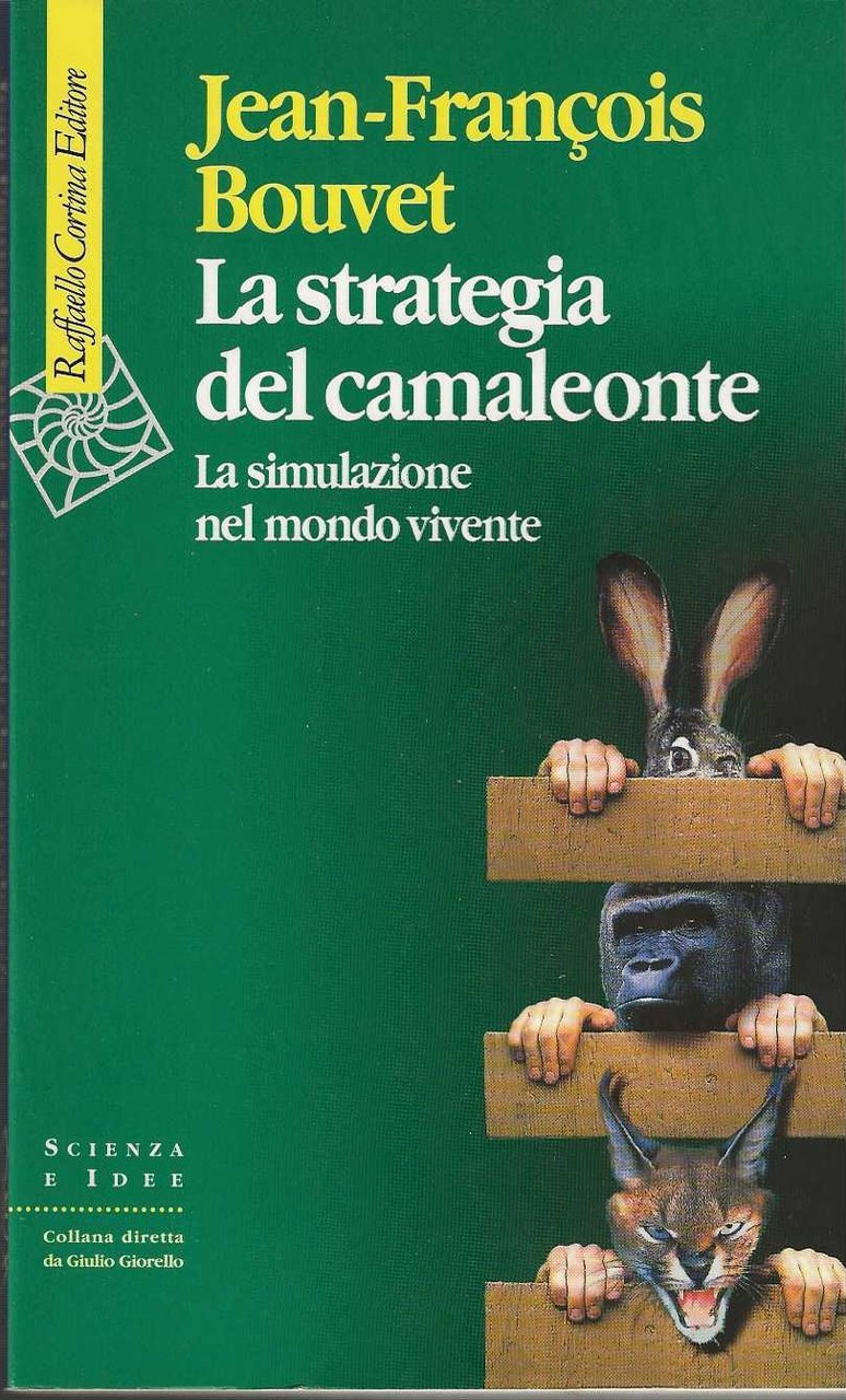 La Strategia del Camaleonte. La simulazione nel mondo vivente