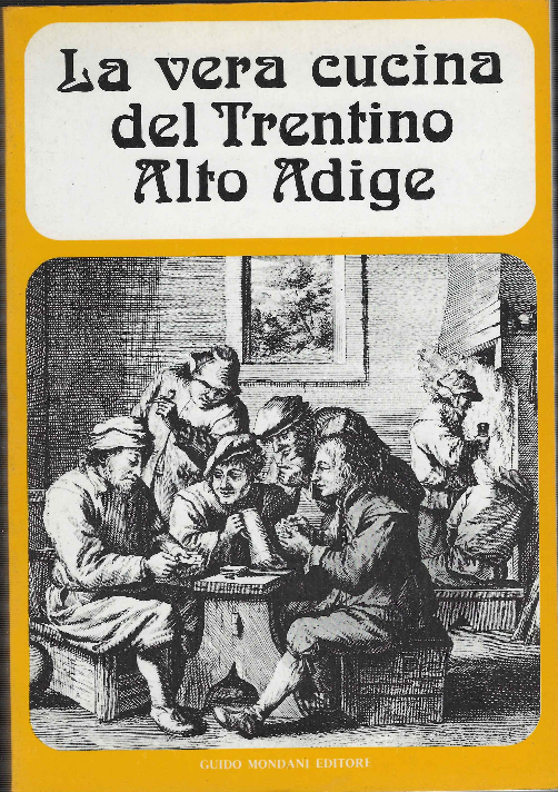 La Vera Cucina Del Trentino Alto Adige