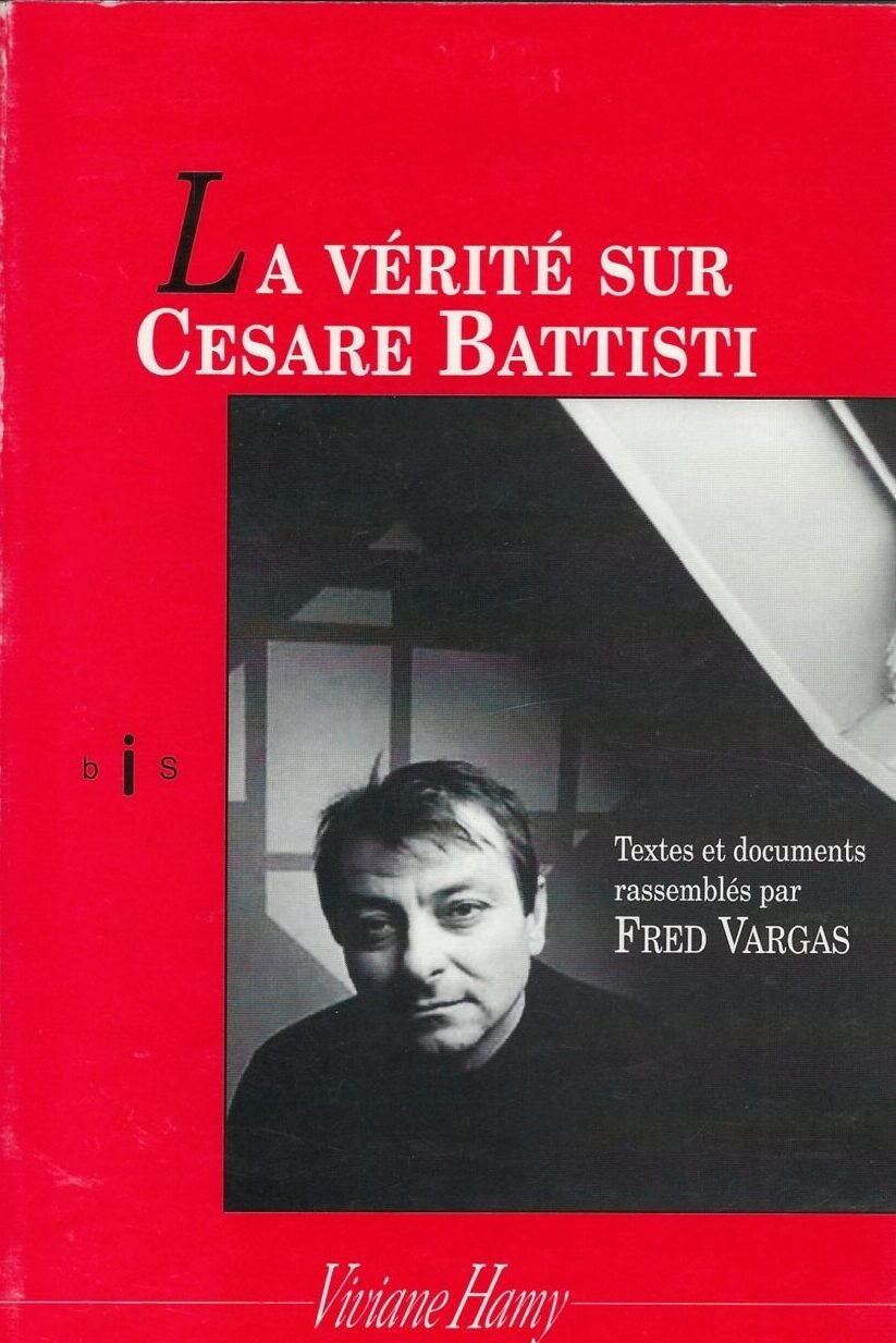 La Verité Sur Cesare Battisti