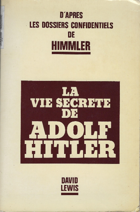 La Vie Secréte De Adolf Hitler