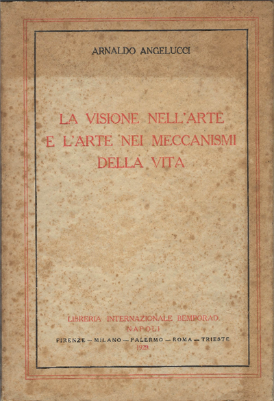 La Visione Nell'arte E L'arte Nei Meccanismi Della Vita