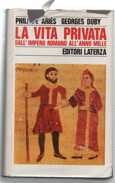 La Vita Privata Dall'impero Romano All' Anno Mille