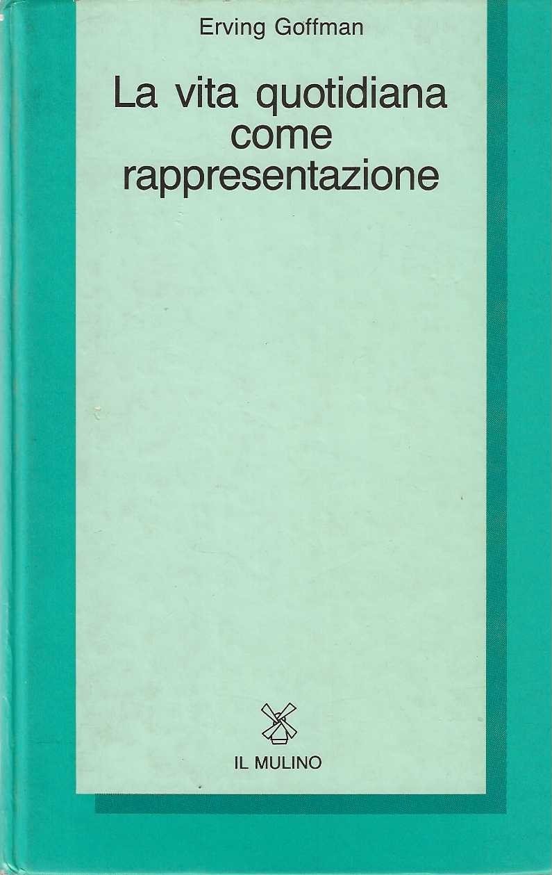 La vita quotidiana come rappresentazione | Immagine principale