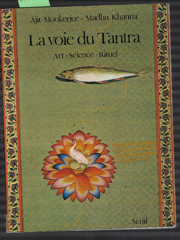 La Voie Du Tantra/ Art- Science- Rituel