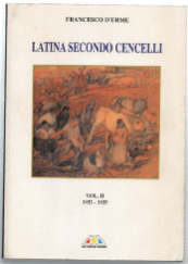 Latina Secondo Cencelli. Vol. Ii 1932-1935