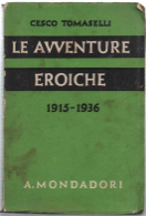 Le Avventure Eroiche (1915-1936)