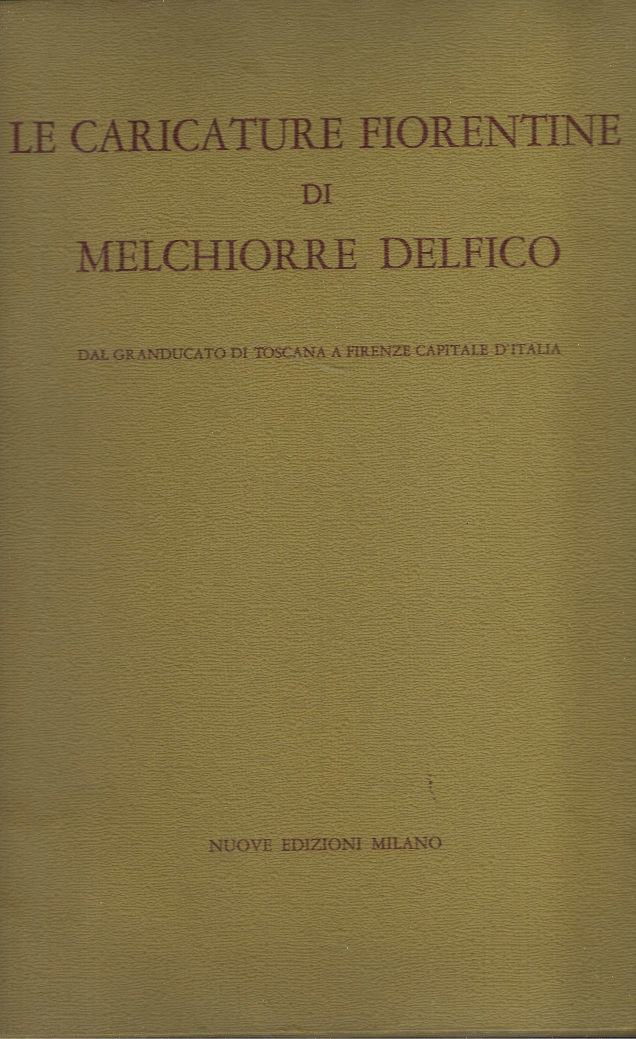 Le Caricature Fiorentine Di Melchiorre Delfico