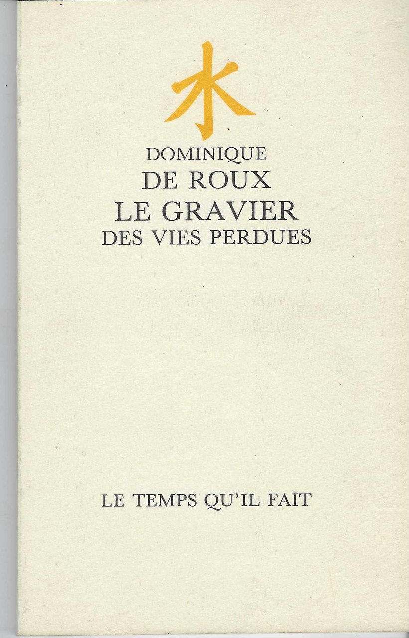 Le Gravier Des Vies Perdues