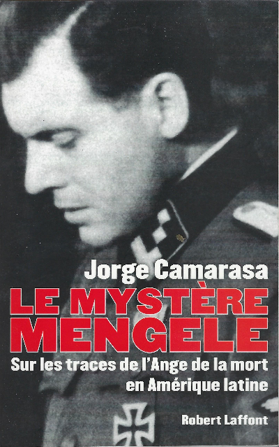 Le Mystère Mengele - Sur Les Traces De L'ange De …