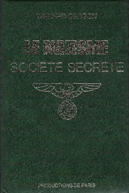 Le Nazisme, Société Secrète